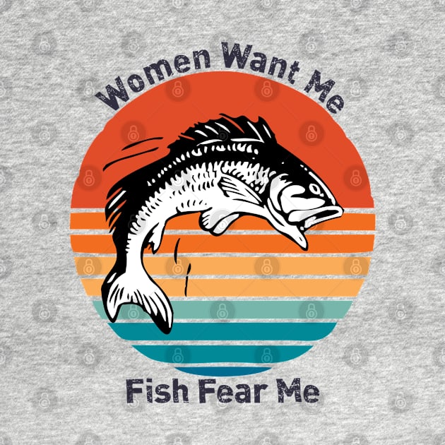 Women Want Me Fish Fear Me by area-design